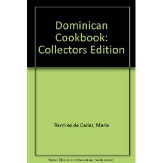 Dominican Cookbook Collectors Edition Maria Ramirez de Carias Books