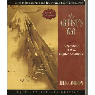 The Artist's Way Julia Cameron 9781585421466 Books