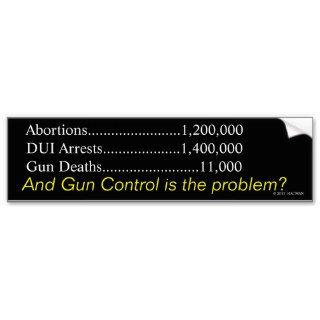 Is Gun Control the Problem? Bumper Stickers