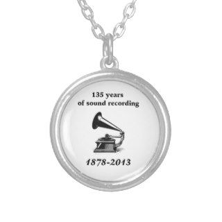 135 Years of Sound Recording (1878 2013) Personalized Necklace