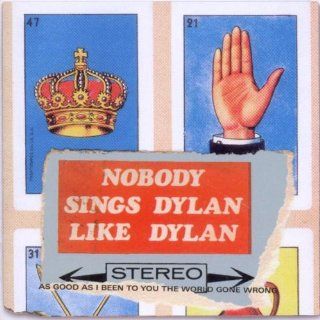 Nobody Sings Dylan Like Dylan Music