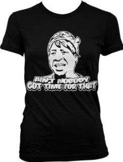 Ain't Nobody Got Time For That, Sweet Brown Ladies Junior Fit T shirt Clothing
