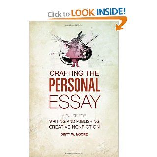 Crafting The Personal Essay A Guide for Writing and Publishing Creative Non Fiction 9781582977966 Literature Books @