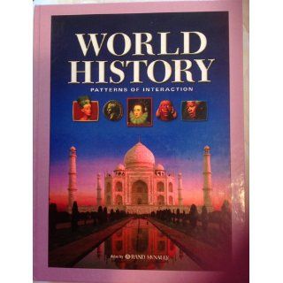 World History Patterns of Interaction Student Edition 2007 MCDOUGAL LITTEL 9780618690084 Books