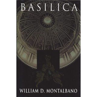 Basilica William Montalbano 9780399144189 Books