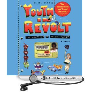 Youth in Revolt The Journals of Nick Twisp (Audible Audio Edition) C. D. Payne, Paul Michael Garcia Books
