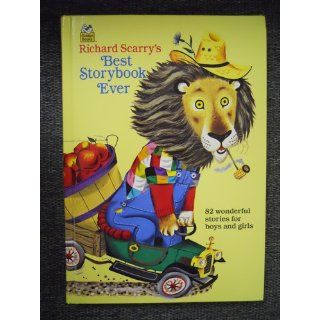 Richard Scarry's Best Storybook Ever (Giant Little Golden Book) Richard Scarry 9780307165480 Books