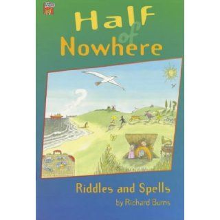 Half of Nowhere A Book of Riddles and Rhyming Spells (Cambridge Reading) (9780521476263) Richard Burns Books