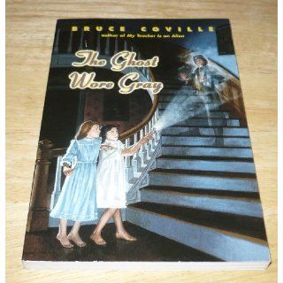 The Ghost Wore Gray (Bantam Skylark Book) Bruce Coville 9780553156102 Books