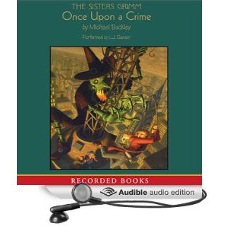 Sisters Grimm Once Upon a Crime (Audible Audio Edition) Michael Buckley, L. J. Ganser Books
