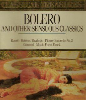 Bolero and Other Sensuous Classics Music