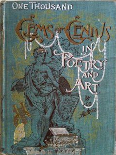 One Thousand Gems of Genius in Poetry and Art Frederick and M. K. Davis Saunders Books