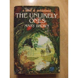 The Unlikely Ones Mary Brown 9780070082960 Books