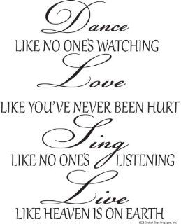 Dance Like No Ones Watching, Love Like You've Never Been hurt, Sing Like No Ones Listening, Live Like Heavens On Earth Wall Decal  Dance Wall Quotes Home & Art Wall Quotes Decor Dance Wall Decals   Dance Love Sing Live Wall Quotes Decal Removable S
