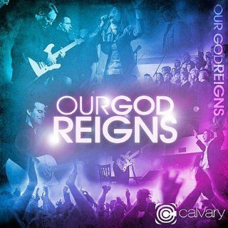 Our God Reigns Music