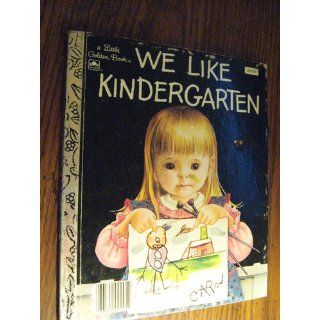 We like kindergarten (A little golden book) Clara Cassidy 9780307021229  Children's Books