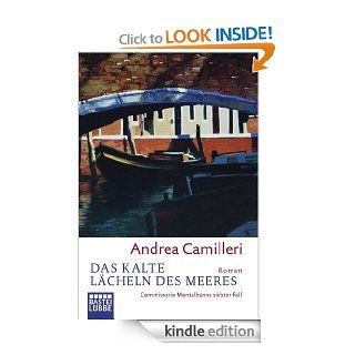 Das kalte Lcheln des Meeres Commissario Montalbanos siebter Fall (German Edition) eBook Andrea Camilleri, Christiane von Bechtolsheim Kindle Store