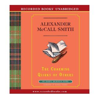 The Charming Quirks of Others (The Isabel Dalhousie Sunday Philosophy Club series) Alexander McCall Smith 9781449842765 Books