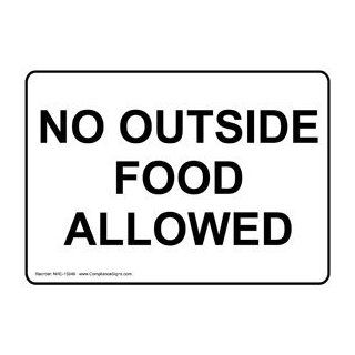 No Outside Food Allowed Sign NHE 15948 Food Prep / Kitchen Safety  Business And Store Signs 
