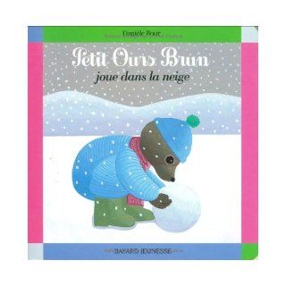 Petit Ours Brun joue dans la neige Marie Aubinais, Danile Bour 9782747005999 Books
