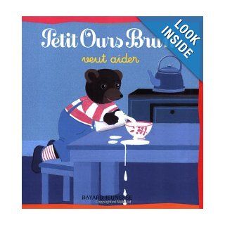 Petit Ours Brun veut aider (French Edition) Marie Aubinais 9782747016933 Books
