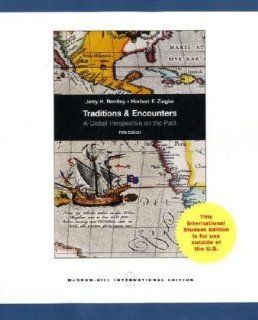 Traditions & Encounters A Global Perspective on the Past (9780071221429) Jerry H. Bentley Books