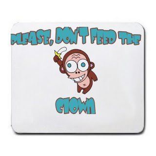 Please, Don't Feed The Clown Mousepad  Mouse Pads 