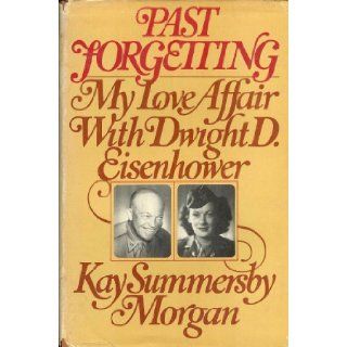 Past Forgetting Kay Summersby Morgan Books