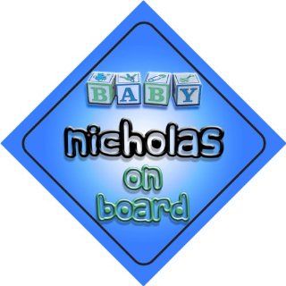 Baby Boy Nicholas on board novelty car sign gift / present for new child / newborn baby Baby