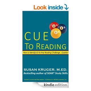 Cue to Reading How to Identify & Fix Any Reading ChallengeQuickly eBook Susan Kruger Kindle Store
