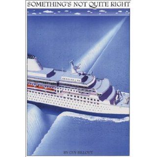 Something's Not Quite Right Guy Billout 9781567922301 Books