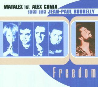 Matalex Feat. Alex Gunia Special Guest Jean Paul Bourelly ‎  Freedom Music