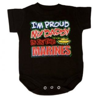 I'm Proud My Daddy Is In The Marines Onsie Clothing