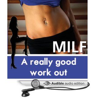 A Really Good Workout The MILF Diaries (Audible Audio Edition) Diana Pout Books