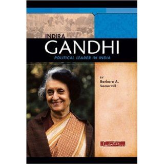 Indira Gandhi Political Leader in India (Signature Lives Modern World) Barbara A. Somervill 9780756518851  Children's Books