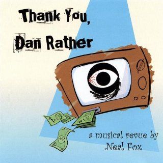 Thank You Dan Rather Music