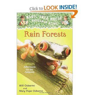 Rain Forests (Magic Tree House Research Guide) Mary Pope Osborne, Will Osborne, Sal Murdocca 9780375813559  Children's Books