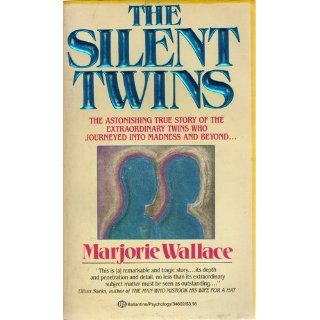 The Silent Twins Marjorie Wallace 9780099586418 Books