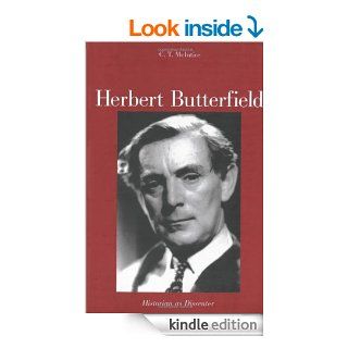 Herbert Butterfield   Kindle edition by Professor C.T. McIntire. Biographies & Memoirs Kindle eBooks @ .
