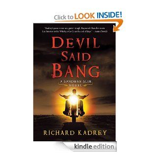 Devil Said Bang (Sandman Slim)   Kindle edition by Richard Kadrey. Science Fiction & Fantasy Kindle eBooks @ .