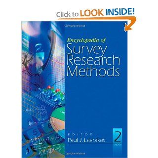 Encyclopedia of Survey Research Methods Paul J. Lavrakas 9781412918084 Books