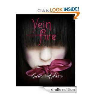 Vein Fire eBook Lucia Adams Kindle Store