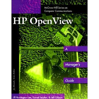 HP Open View (McGraw Hill Series on Computer Communications) Jill Huntington Lee, Jeff Gibson, J. Huntington Lee 9780070313828 Books