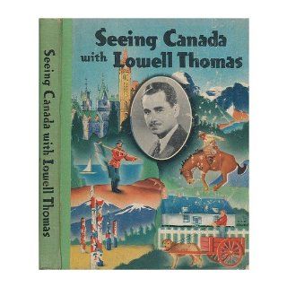 Seeing India with Lowell Thomas,  Accompanied by Rex Barton Lowell Thomas Books
