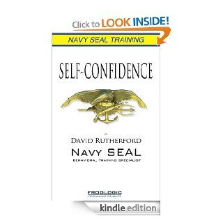 Navy SEAL Training Self Confidence eBook David Rutherford Kindle Store