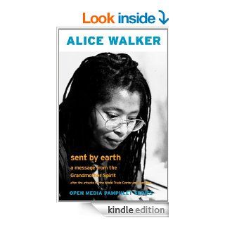 Sent by Earth A Message from the Grandmother Spirit (Open Media Pamphlet Series) eBook Alice Walker Kindle Store
