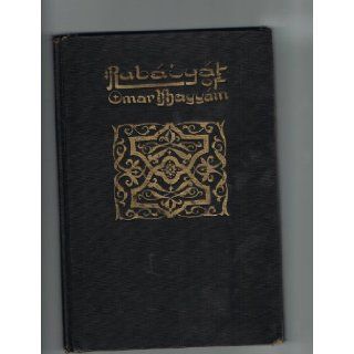 Rubaiyat of Omar Khayyam Edward; Willy Pogany, illustrator. Fitzgerald Books