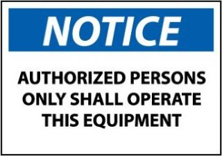 NMC N367AP OSHA Sign, Legend "NOTICE   AUTHORIZED PERSONS ONLY SHALL OPERATE THIS EQUIPMENT", 5" Length x 3" Height, Pressure Sensitive Vinyl, Blue/Black on White (Pack of 5) Industrial Warning Signs