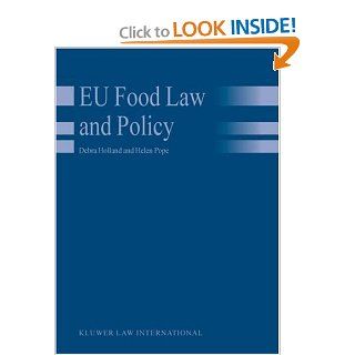 EU Food Law and Policy Debra Holland, Helen Pope 9789041121240 Books