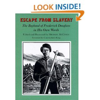 Escape from Slavery The Boyhood of Frederick Douglass in His Own Words Frederick Douglass 9780679846529  Kids' Books